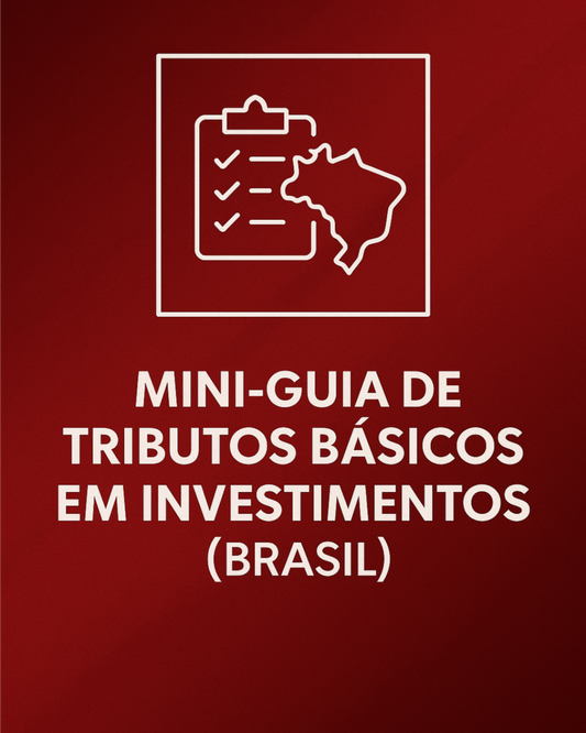 Míni-guia de tributos básicos em investimentos (Brasil)