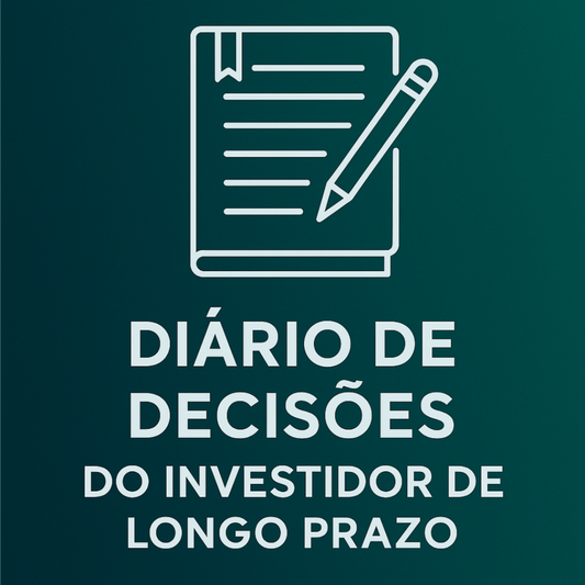 Diário de Decisões do investidor de longo prazo