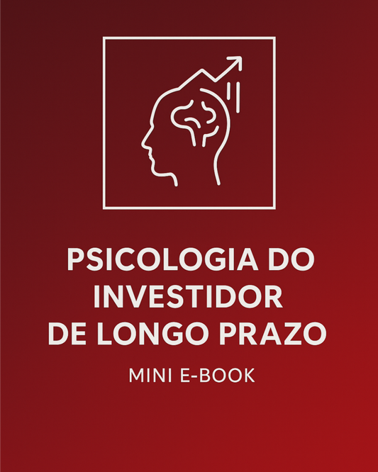 Psicólogia do investidor de longo prazo